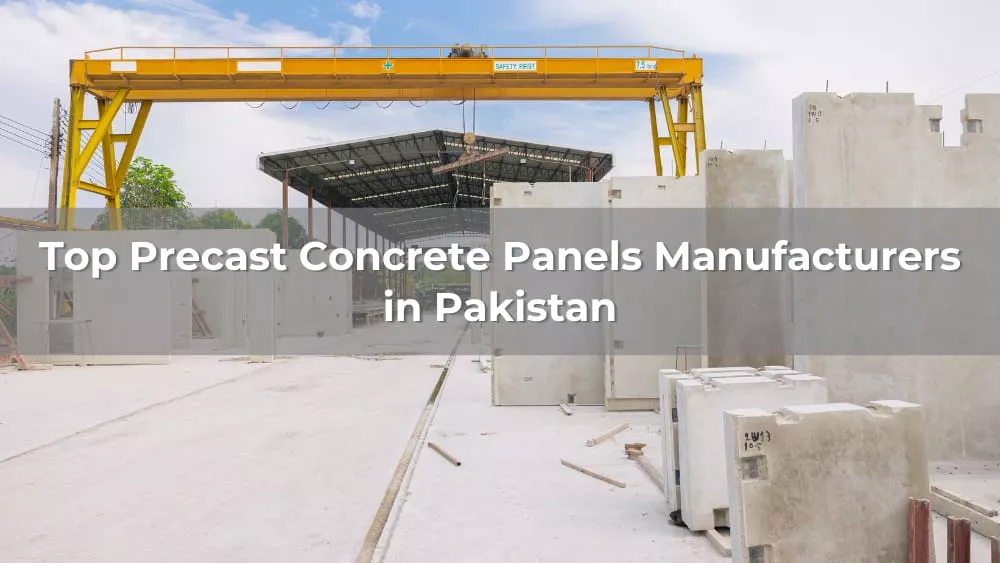 Top 5 Precast Concrete Panels Manufacturers in Pakistan 2026